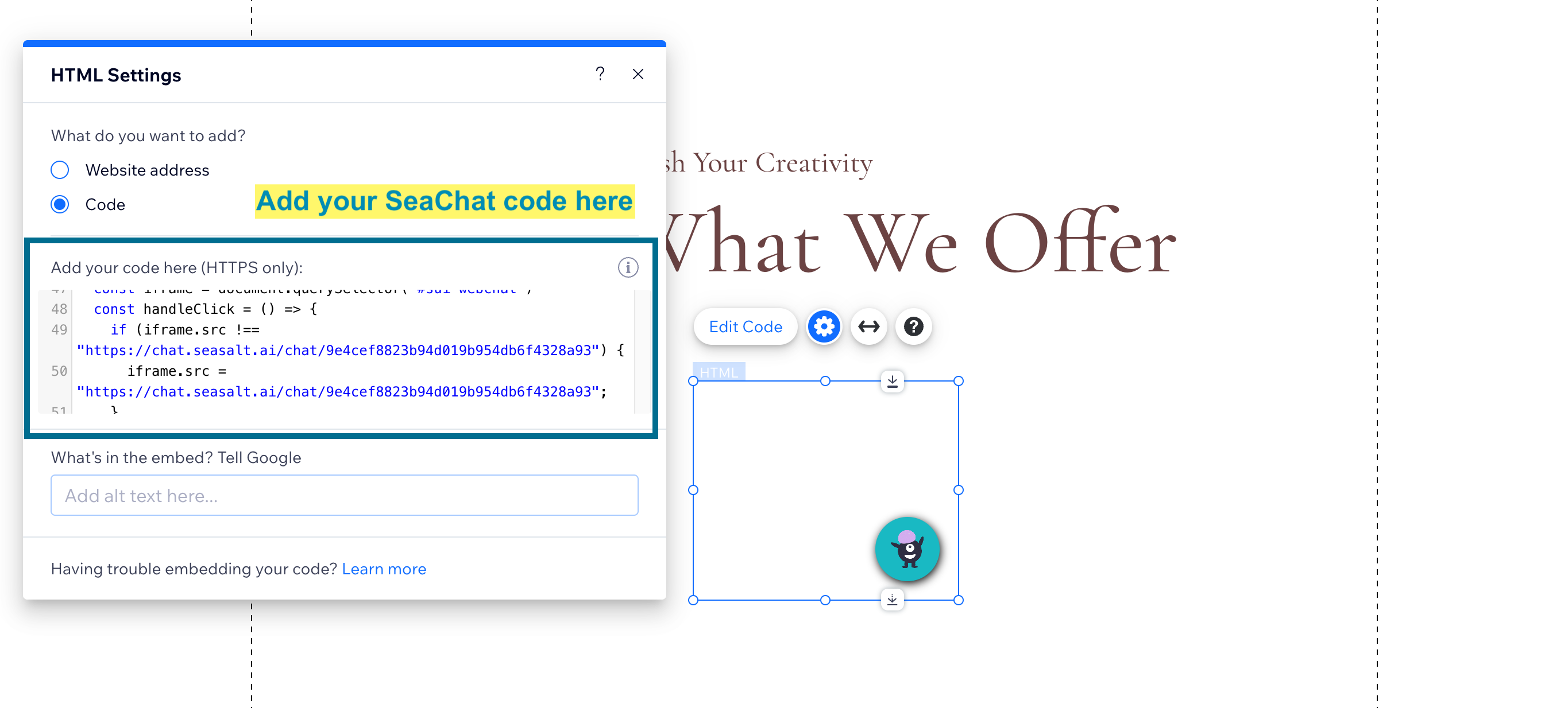 Paste the SeaChat code snippet in the HEADER text box. Remember to click SAVE.